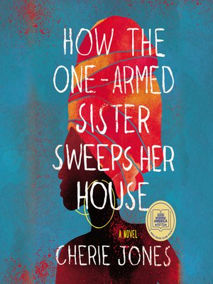 cover image of How the One-Armed Sister Sweeps Her House